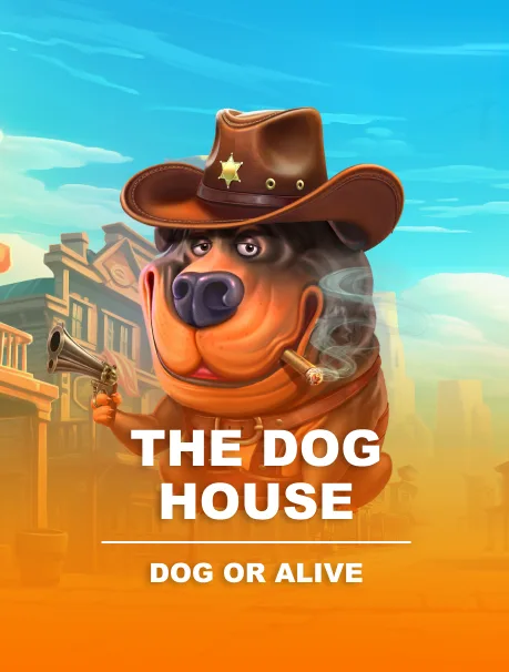 The Dog House - Dog or Alive